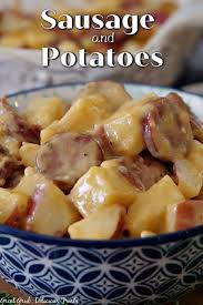 sausage and potatoes great grub