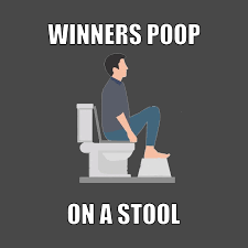 Winners Poop On A Stool