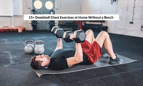 16 dumbbell chest exercises without a