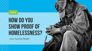 how do you get proof of homelessness