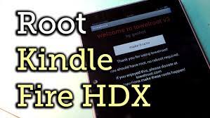 root the amazon kindle fire hdx in less