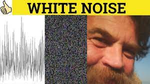 white noise white noise meaning