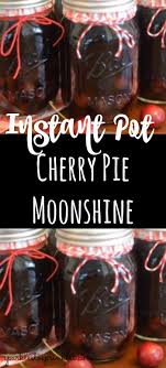 instant pot cherry pie moonshine