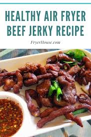 Choose either a dehydrator or an oven. Easy Homemade Air Fryer Beef Jerky Recipe Easy Steps