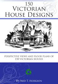 150 Victorian House Designs American