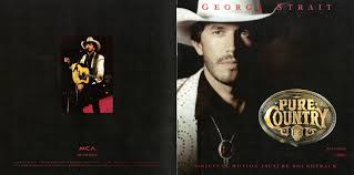 George strait's songs have turned into more no. Covers Box Sk George Strait Pure Country Soundtrack High Quality Dvd Blueray Movie