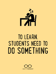 to learn students need to do something