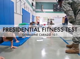 Presidential Fitness Test By Geraldine Carazo
