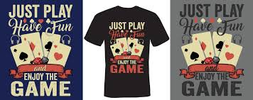 fun and enjoy the game t shirt design