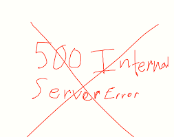 i 500 internal server errors by