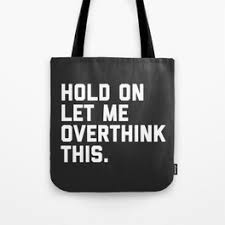 41 funny tote bag sayings. Quote Tote Bags To Match Your Personal Style Society6