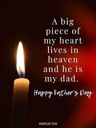 Don't miss on the opportunity to wish your dad in heaven on the occasion of father's day. 50 Father S Day In Heaven Quotes From Daughter And Son