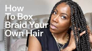 how to box braid your own hair at home