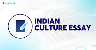 indian culture essay 500 plus words