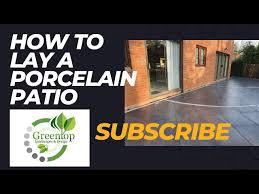 How To Lay A Porcelain Patio An