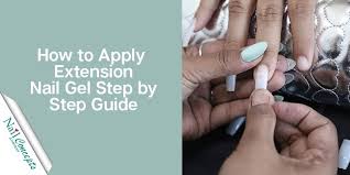 how to apply extension nail gel step