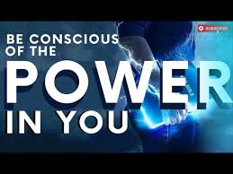 Image result for Conscious of Power