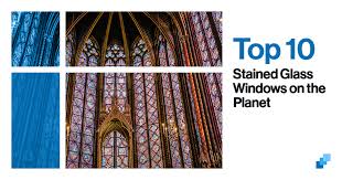 Top 10 Best Stained Glass Windows On