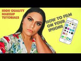 quality makeup videos on your iphone