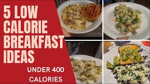 low calorie breakfast ideas