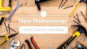 New Homeowner Maintenance Checklist