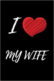 Need some valentine's day gift inspiration? I Love My Wife Valentine Gifts For Men Husband Boyfriend Unique Valentines Day Gift Ideas For Him Funny Gifts For A Guy Diary To Write In Funny Day Birthdays Lined