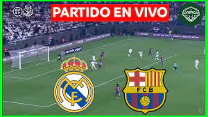 real madrid vs barcelona en vivo el