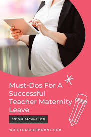 successful teacher maternity leave