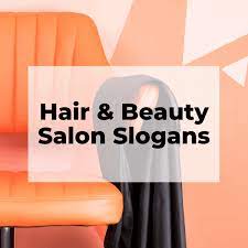 catchy hair beauty salon slogans