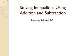 Solving Inequalities Using Addition And
