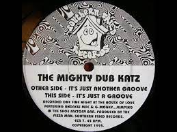 the mighty dub katz it s just another