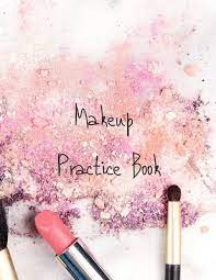 makeup practice book for s beauty