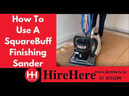how to use squarebuff floor sander