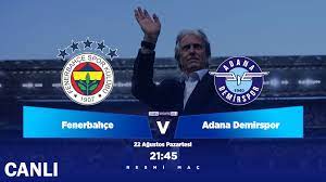 Fenerbahçe – Adana Demirspor canlı izle, hangi kanalda, saat kaçta –  HaberBulteni.com.tr