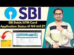 check sbi debit card application status