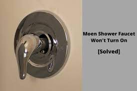 moen shower faucet won t turn on solved