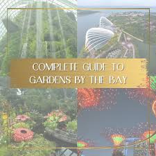 visit gardens by the bay