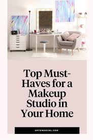top must haves for a makeup studio in
