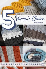 5 Blanket Crochet Patterns Using Vannas Choice Yarn
