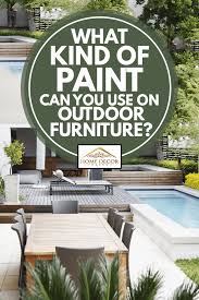 paint can you use on outdoor furniture