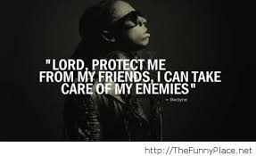 Enemies quote awesome - Funny Pictures, Awesome Pictures, Funny ... via Relatably.com