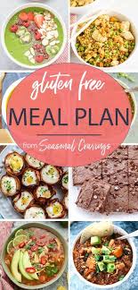 Shop the perimeter of the grocery store first. Gluten Free Diet Meal Plan With Printable Shopping List Seasonal Cravings