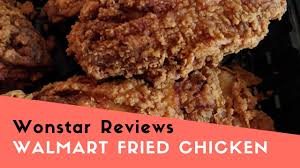Does not include marinade time. Walmart Deli Fried Chicken Is Supermarket Chicken A Go Wonstar Reviews Youtube