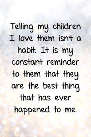 Love is whole, it doesn't come in bits and pieces. 48 Beautiful Quotes About Loving Children For Mushy Parents