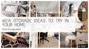 Ikea Storage Ideas To Try In Your Home