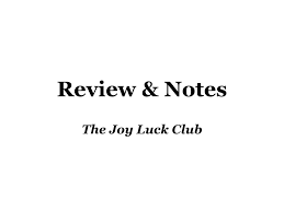 ppt review notes powerpoint presentation id  review notes the joy luck club
