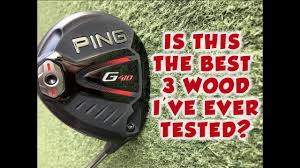 Ping G410 Fairway Wood Is This The Best 3 Wood Ive Ever Tested