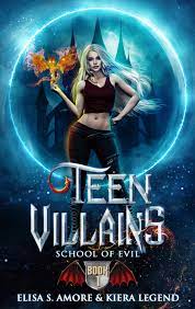 Teen Villains - School of Evil (Teen Villains, #1) by Elisa S. Amore |  Goodreads