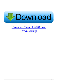 Téléchargez les pilotes sur canon ir2020 pour différentes versions des systèmes d'exploitation windows (32 et 64 bits). Firmware Canon Ir2020 Free Download Zip By Ooksouthbuvi Issuu