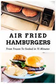 air fry frozen burgers ginger marie